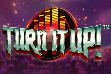 TURN IT UP!™