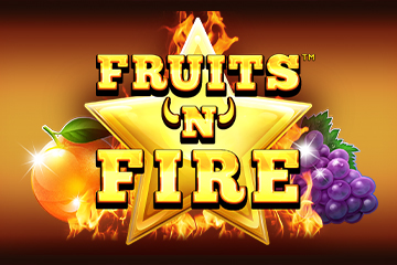 Fruits and Fire