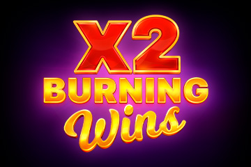 Burning Wins x2