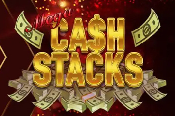 Mega Cash Stacks