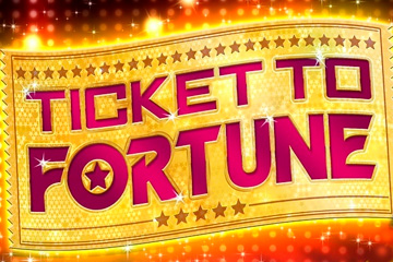 Ticket to Fortune