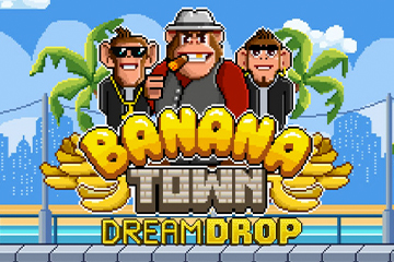 Banana Town Dream Drop