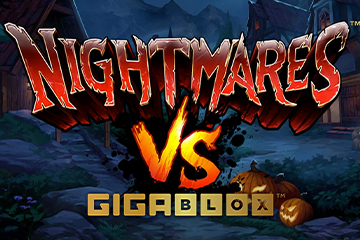 Nightmares vs GigaBlox