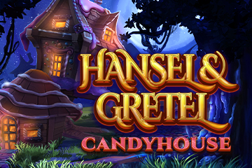 Hansel & Gretel Candyhouse