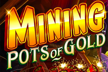 Mining Pots Of Gold