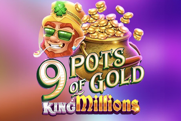 9 Pots of Gold King Millions