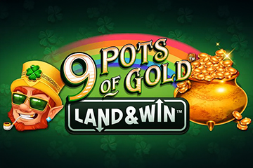 9 Pots of Gold Land & Win