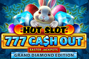 Hot Slot: 777 Cash Out Grand Diamond Edition Easter Jackpots