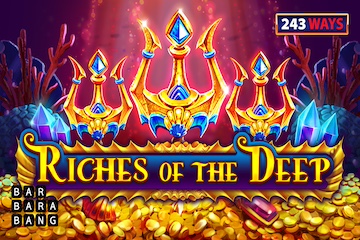 Riches of the deep 243 ways