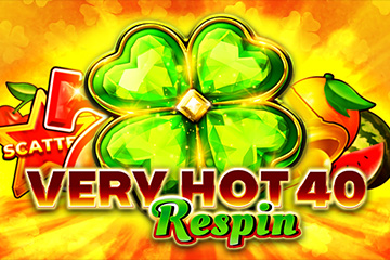 Very hot 40 Respin