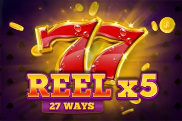 Reel x5 – 27 Ways